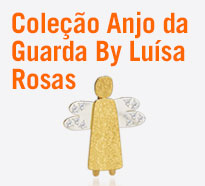 Coleção Anjo da Guarda By Luísa Rosas Coleção Anjo da Guarda By Luísa Rosas
