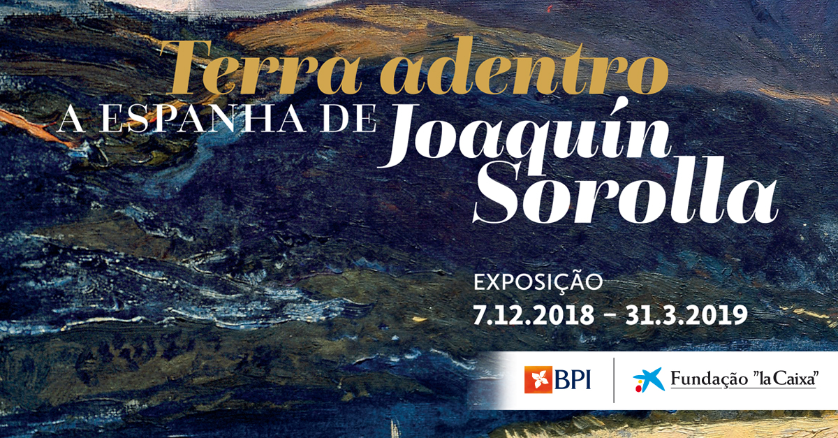 Terra Adentro - a Espanha de Joaqu&iacute;n Sorolla | Banco BPI