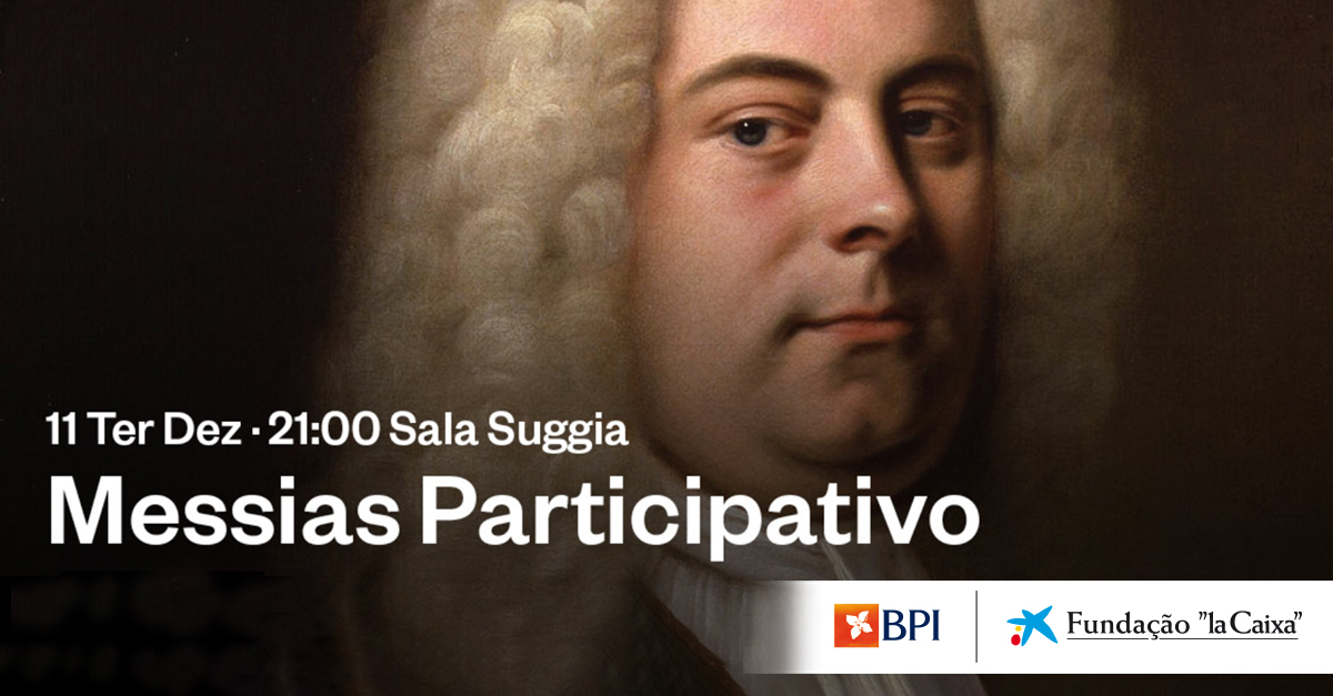 A Funda&ccedil;&atilde;o âla Caixaâ e o BPI apresentam âO Messiasâ na Casa da M&uacute;sica com 200 coralistas amadores  | Banco BPI