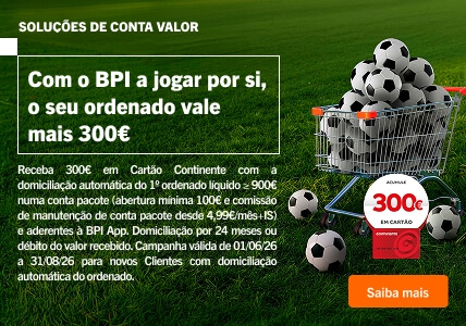 Info: Com o BPI a jogar por si, o seu ordenado vale mais 300€.