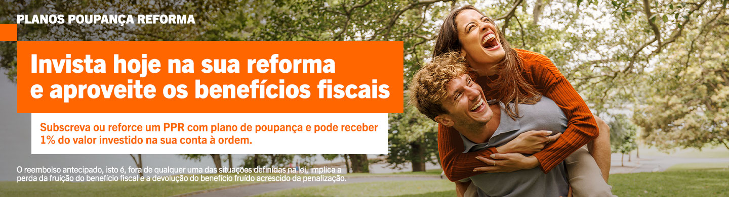 Info: Planos Poupança Reforma. Suscreva ou reforce um PPR com plano de poupança.