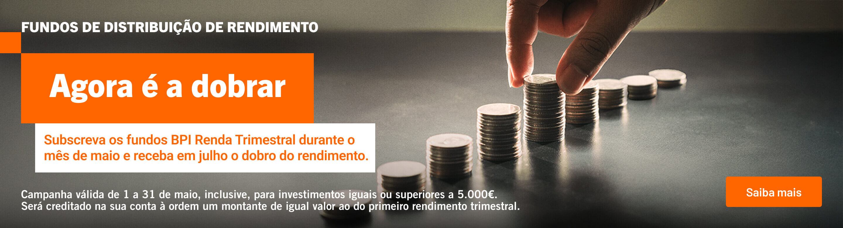 Info: Fundos de Distribuição de Rendimento. Agora é a dobrar.
