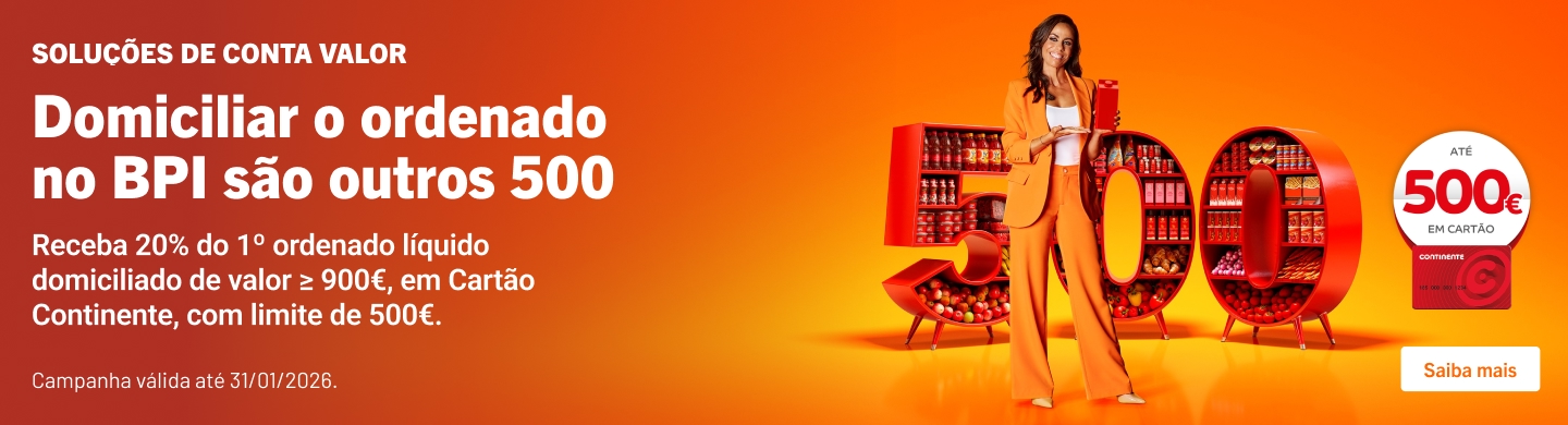 Info: Domiciliar o ordenado no BPI são outros 500.