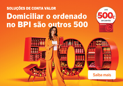 Info: Domiciliar o ordenado no BPI são outros 500.