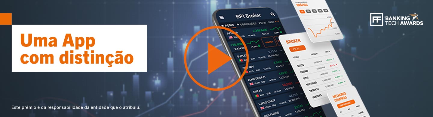 App BPI Broker. Vencedora na categoria Best Mobile Iniciative  - Investment  & Trading, nos Banking Tech Awards 2022.