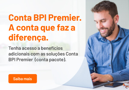 Info: Abrir Conta BPI Premier faz a diferença - Aproveite as vantagens ao seu dispor