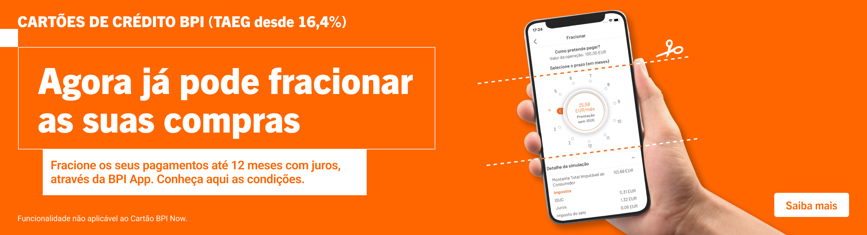 Info: Agora já pode fracionar as compras até 12 meses com os Cartões de Crédito BPI.