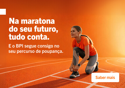 Info: Na maratona do seu futuro, tudo conta.E o BPI segue consigo no seu percurso de poupança.