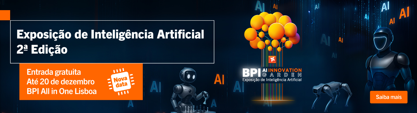 Info: Exposição de Inteligência Artificial 2ª edição. BPI All in One Lisboa.