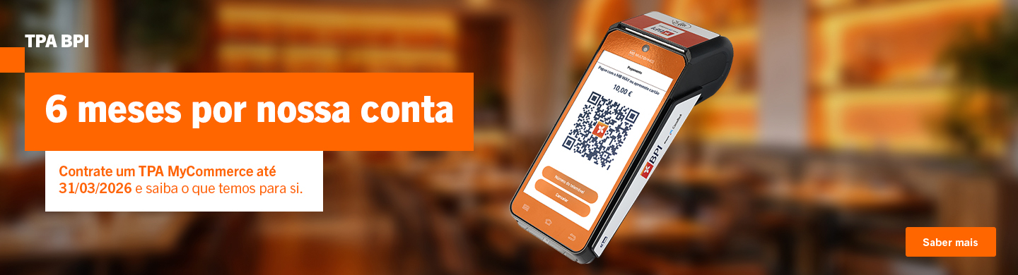 Info: 6 meses por nossa conta. TPA Banco BPI