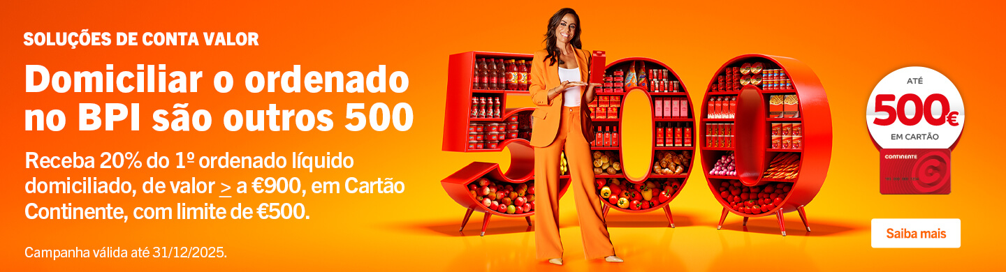 Info: Domiciliar o ordenado no BPI são outros 500.